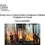 Giving Voice to Cultural Safety of Indigenous Wildland Firefighters in Canada