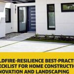 Wildfire Resilience Home Construction - Renovation and Landscaping Checklist