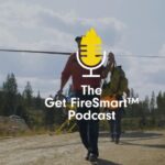 Get the FireSmart Podcast