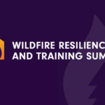 Banner for the Wildfire Resiliency and Training Summit